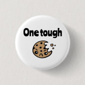 One Tough Cookie Ronde Button 3,2 Cm (Voorkant)