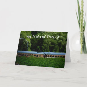 "ONE TRAIN OF THOUGHT" VERJAARDAG KAART