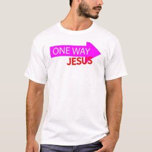 One Way Jesus T-shirt