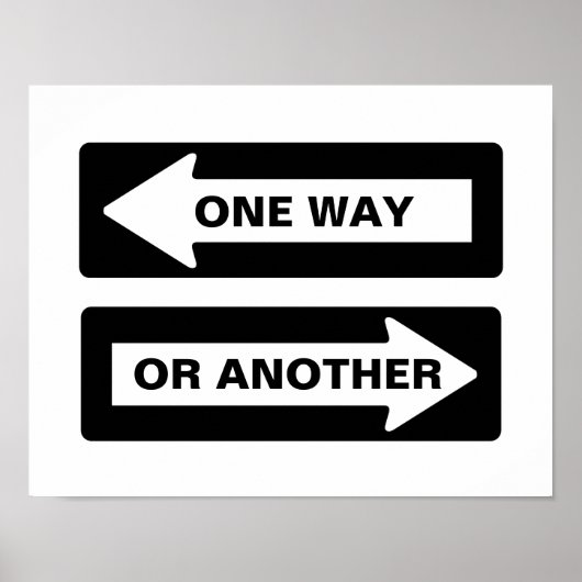 One Way of Een ander Street Sign Poster (Voorkant)