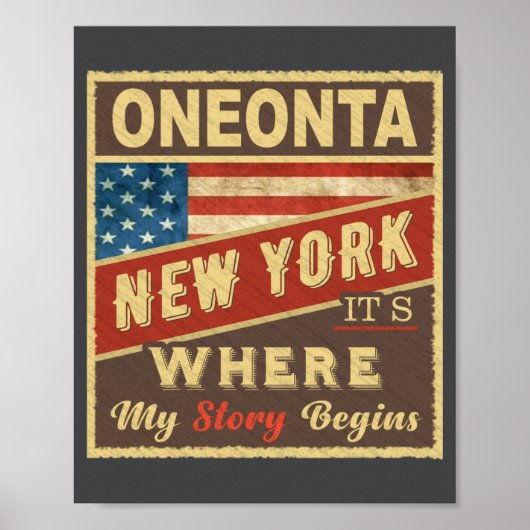 Oneonta Ny Its Where My Story Begins _1 Poster (Voorkant)