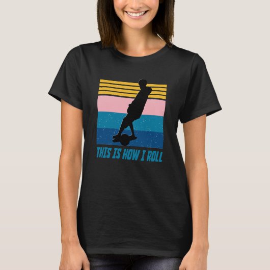 Onewheel this is how I roll float life Skateboard  T-shirt (Voorkant)