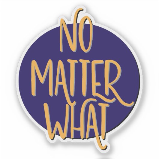 Ongeacht de herstelslogan sticker (Voorkant)