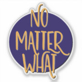 Ongeacht de herstelslogan sticker (Voorkant)