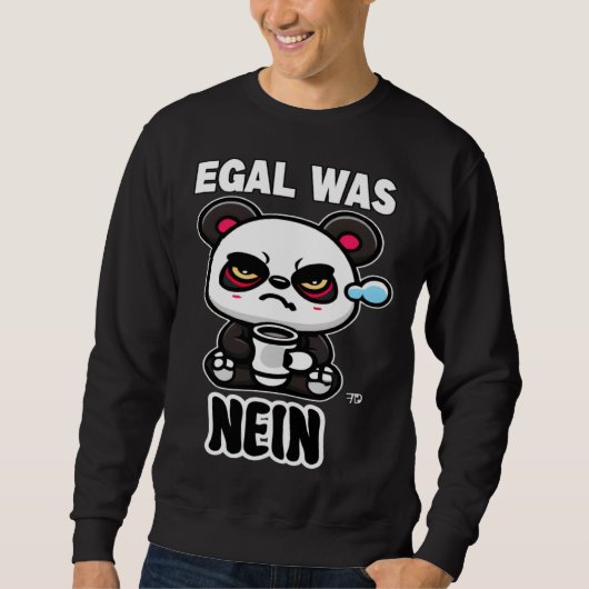 ongeacht wat nee Grumpy Panda Trui (Voorkant)