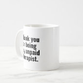 Ongebetaalde therapeut beker grappig cadeau voor b koffiemok (Voorkant links)