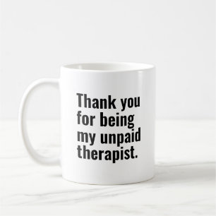 Ongebetaalde therapeut beker grappig cadeau voor b koffiemok