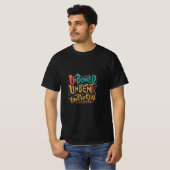 Ongebogen, Unbent, Unbroken T-shirt (Voorkant volledig)