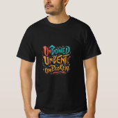 Ongebogen, Unbent, Unbroken T-shirt (Voorkant)