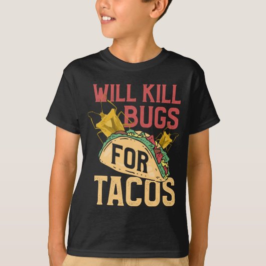 Ongediertebestrijding Grappig Beëindigen Bugs Taco T-shirt (Voorkant)