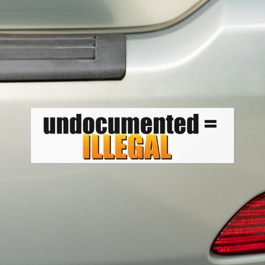 ongedocumenteerd = ILLEGAAL Bumpersticker (Op auto)