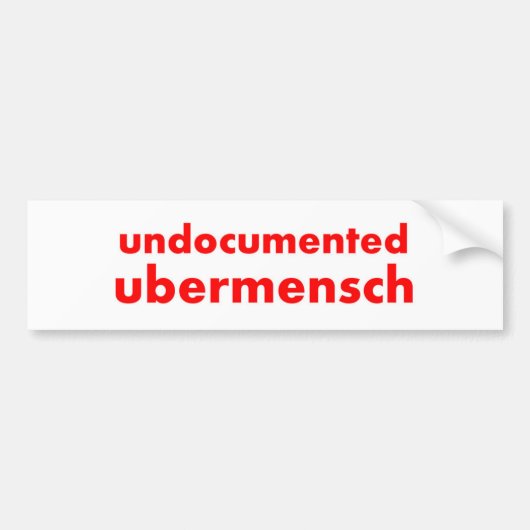 Ongedocumenteerde Ubermensch 11"x3" Bumpersticker (Voorkant)
