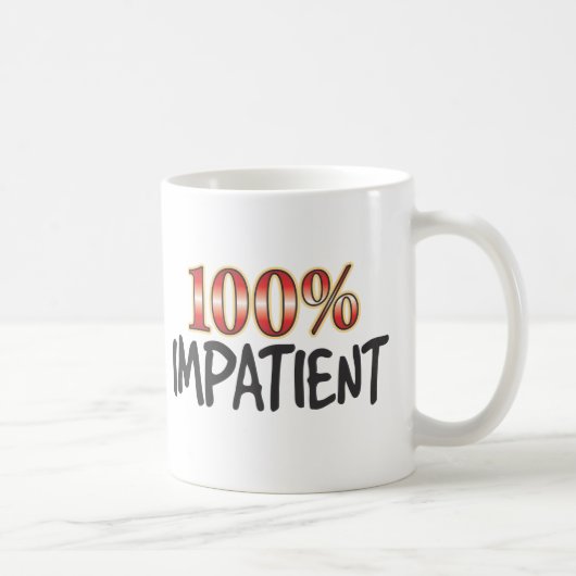Ongeduldig 100 % koffiemok (Rechts)
