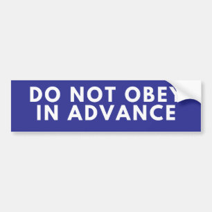 Ongehoorzaam Niet Van Tevoren Bumpersticker