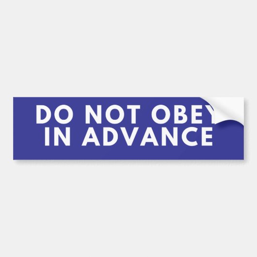Ongehoorzaam Niet Van Tevoren Bumpersticker (Voorkant)