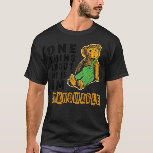 Ongekend over mij is dat ik onbekend ben t-shirt (Voorkant)