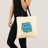 Ongekend Talent Statement Tote Bag (Voorkant (product))
