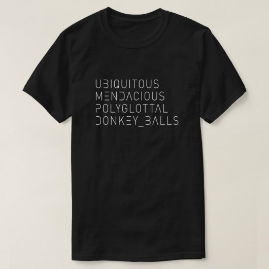 Ongelijke Mendacious Polyglottal Donkey Balls in T-shirt (Design voorkant)