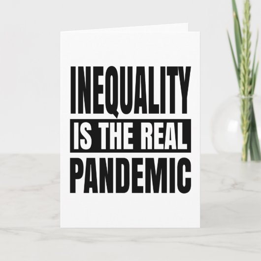 Ongelijkheid is de echte pandemie kaart (Voorkant)