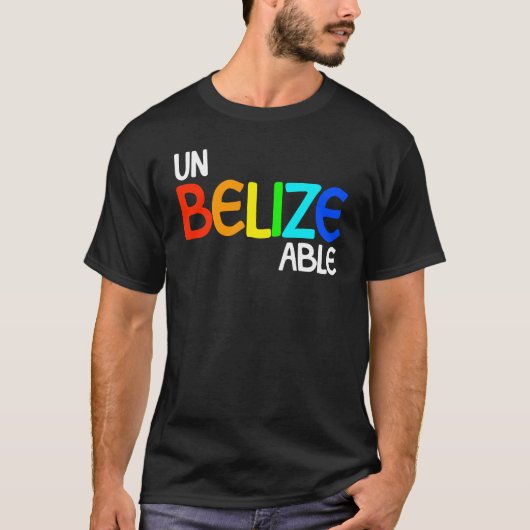 Ongelofelijk Belize Vakantie Ongelofelijk Belize T-shirt (Voorkant)