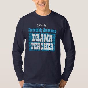 Ongelofelijk Geweldige DRAMA-TEACHER of een specia T-shirt