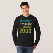 Ongelofelijk Geweldige sinds december 2009 T-shirt (Voorkant volledig)
