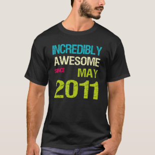 Ongelofelijk Geweldige sinds mei 2011 T-shirt
