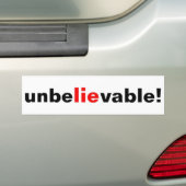 Ongelofelijke politieke Bumpersticker (Op auto)