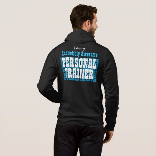 Ongelooflijk Geweldige PERSOONLIJK TRAINER Blue V0 Hoodie (Achterkant volledig)