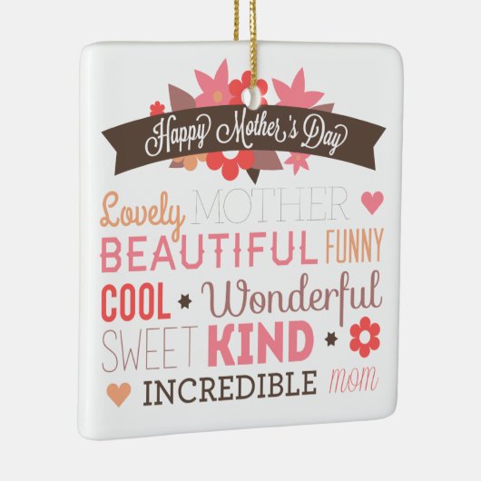 Ongelooflijk mam Happy Moederdag | ORNAMENT (Rechts)