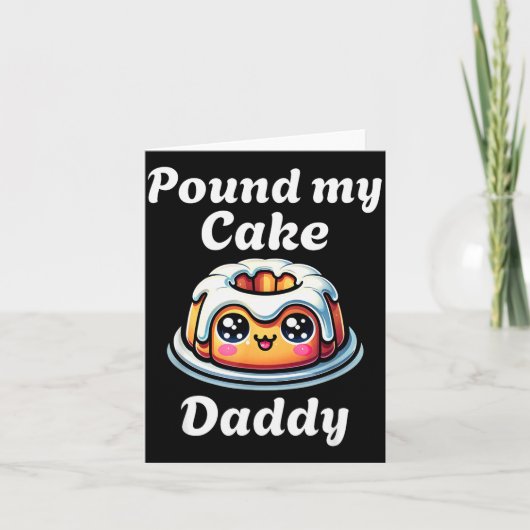 Ongepast Onder Mijn Cake Daddy Vernederende Volwas Kaart (Voorkant)