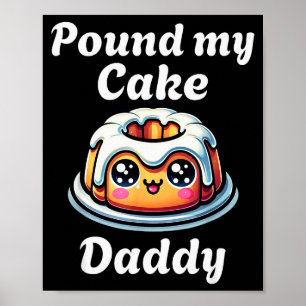 Ongepast Onder Mijn Cake Daddy Vernederende Volwas Poster