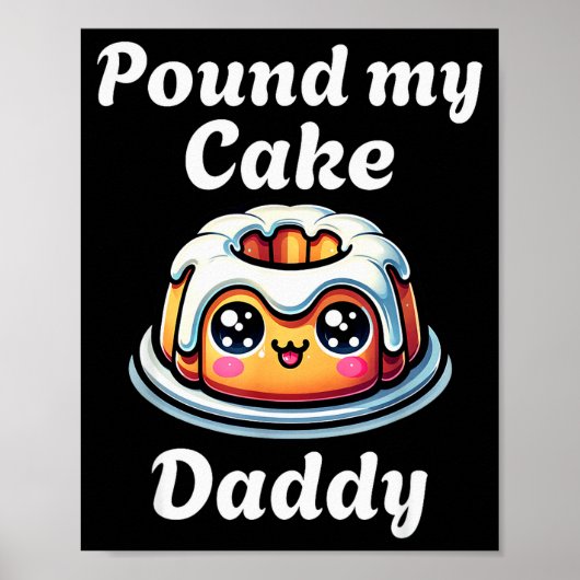 Ongepast Onder Mijn Cake Daddy Vernederende Volwas Poster (Voorkant)