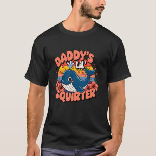 Ongepaste Funny Daddy's Lil Squirter Blue Whal T-shirt