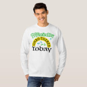 Ongerust vandaag funny style nieuwe T-shirt (Voorkant volledig)