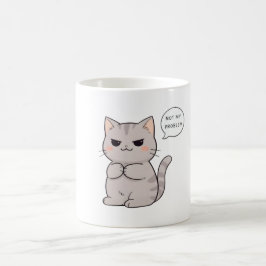 Ongestoorde kat "Niet mijn probleem" Grappig ontwe Koffiemok