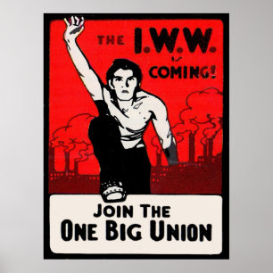 ongeveer 1905 IWW komt eraan Poster