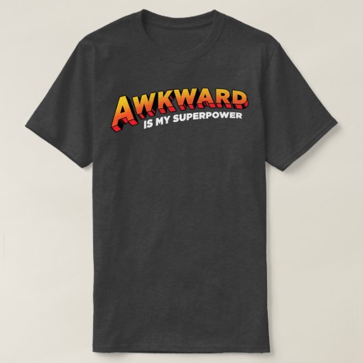 Onhandig is Mijn Superpower T-shirt (Design voorkant)