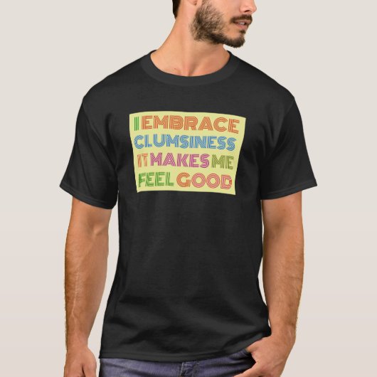 Onhandig Shirt Grappig Sarcastisch T-shirt met Gez (Voorkant)