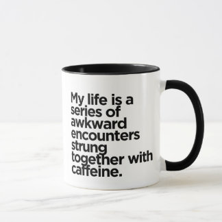 Onhandige ontmoetingen en cafeïne - grappig relata mok