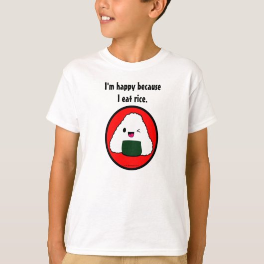 Onigiri - Ik ben blij omdat ik rijst eet. T-shirt (Voorkant)