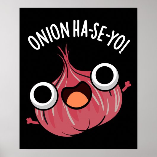Onion Ha-se-yo Funny Korean Pun Dark BG Poster (Voorkant)