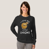 Onion ik hou van sommige uien... grappige kapper t-shirt (Voorkant volledig)
