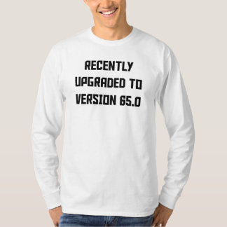 Onlangs bijgewerkt naar versie 65.0 t-shirt