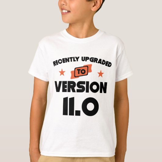 Onlangs geüpgraded naar Versie 11.0 11th Birthday T-shirt (Voorkant)