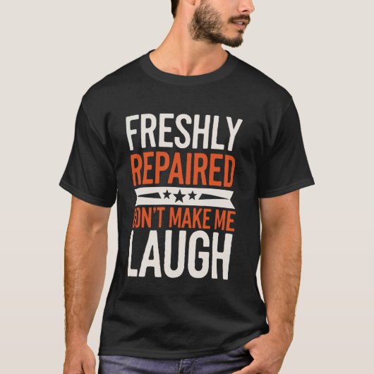 Onlangs herstelde overlevende van hernia chirurgie t-shirt (Voorkant)