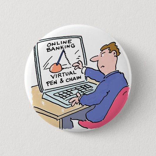 Online Banking Humor Funny Bank Customer Cartoon Ronde Button 5,7 Cm (Voorkant)