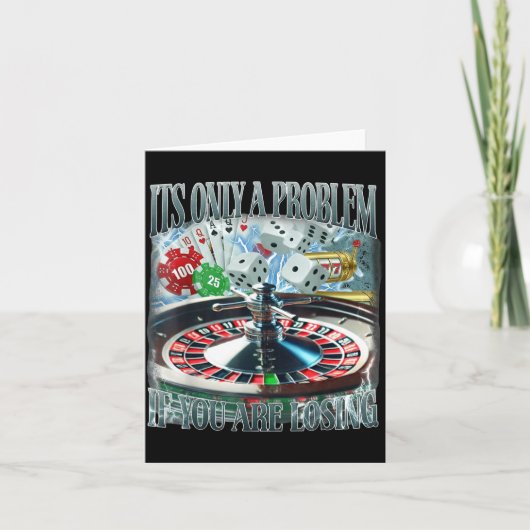 Only A Problem If You're Losing Funny Gambling Boo Kaart (Voorkant)