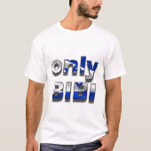 Only Bibi-Israel edition T-shirt (Voorkant)