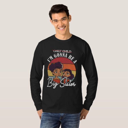 Only child I will be a big sister Bor T-shirt (Voorkant volledig)